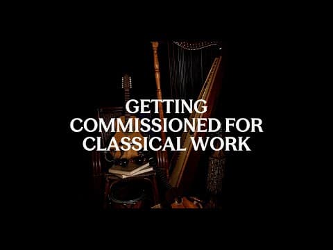 Getting commissioned for classical work