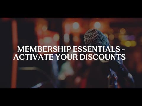 Membership essentials - unlock your member benefits and activate your discounts
